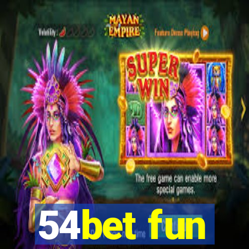 54bet fun